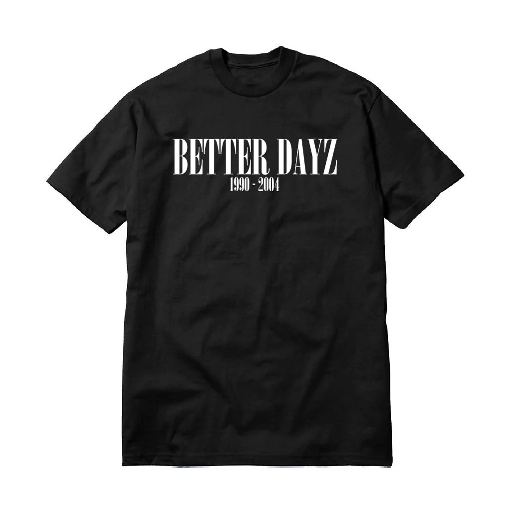 BETTER DAYZ T-SHIRT - Image 2