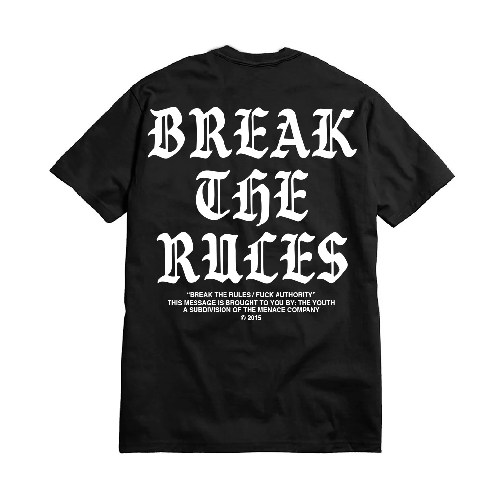BREAK THE RULES T-SHIRT