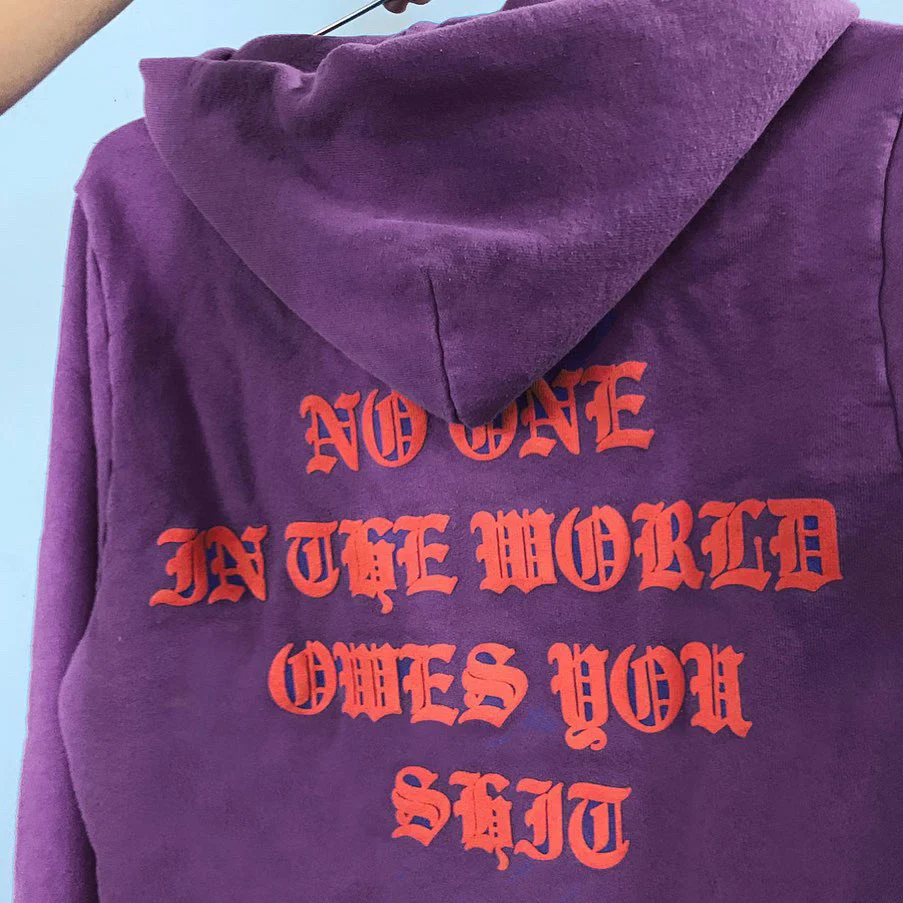 NO ONE IN THE WORLD OWES YOU SHIT ZIP-UP HOODIE - Image 4