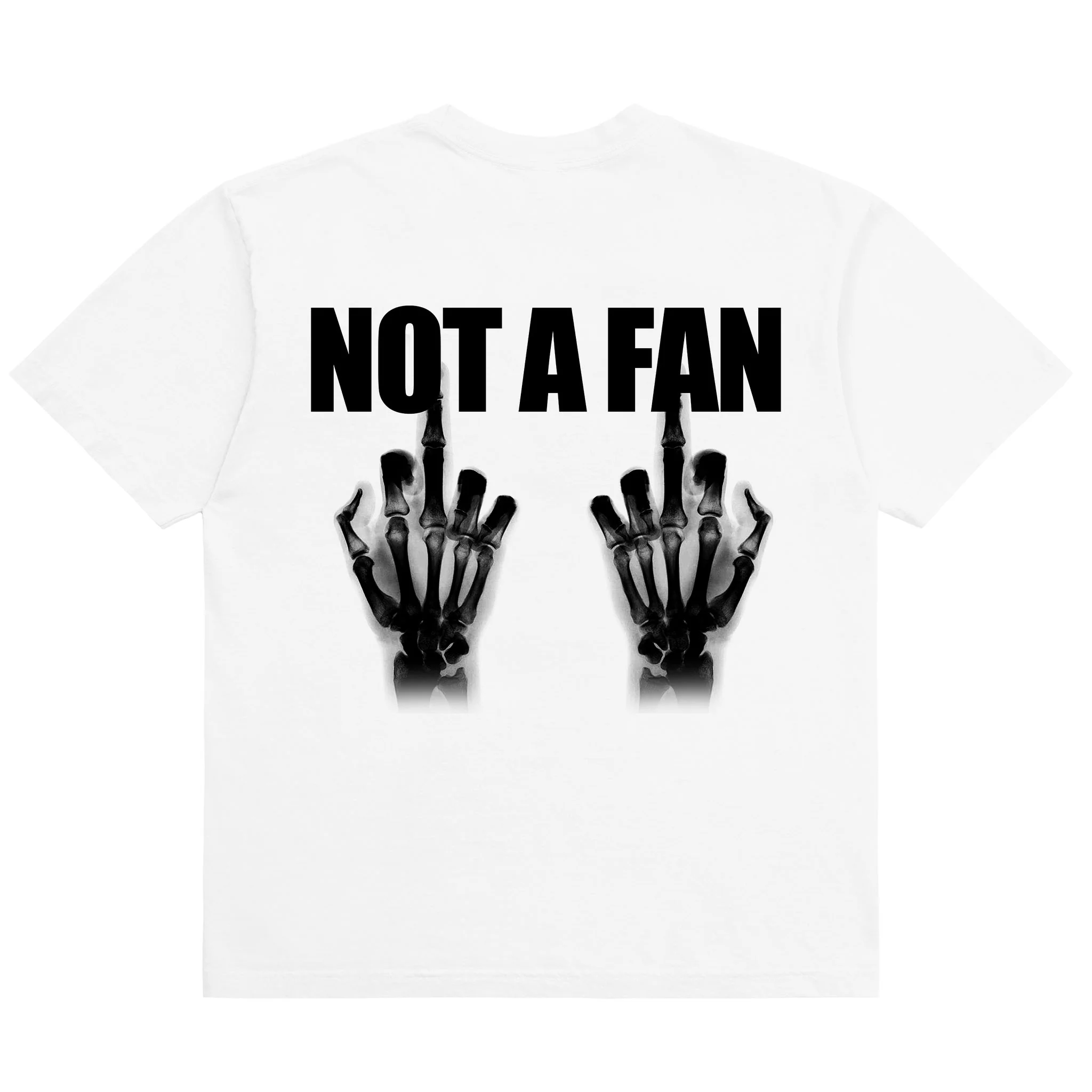 NOT A FAN T-SHIRT